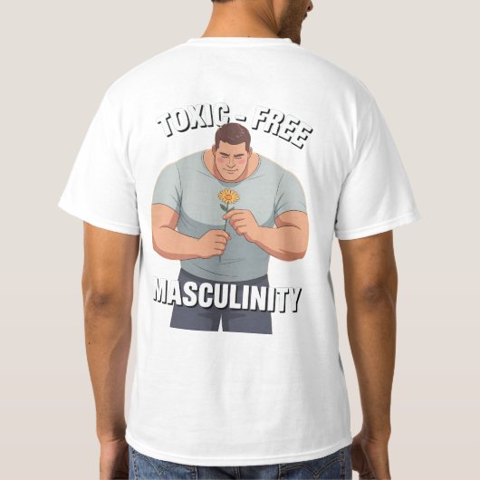 T-shirt Masculinité fragile Masculinité sans toxicité (Dos)