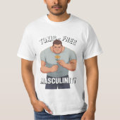 T-shirt Masculinité fragile Masculinité sans toxicité (Devant)