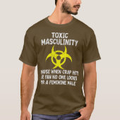 T-shirt Masculinité Toxique Parce Que Quand La Merde Touch (Devant)