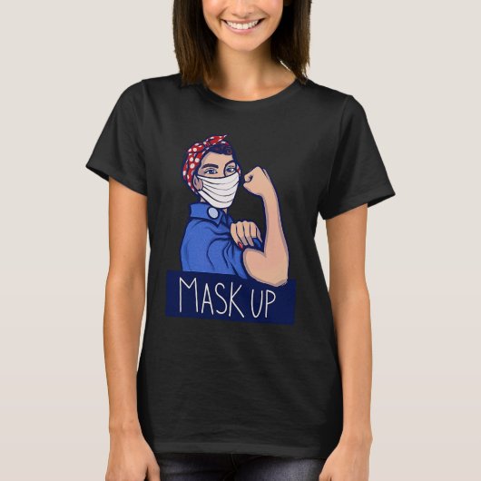 T-shirt Mask Up Restez en sécurité Rosie Riveter (Devant)