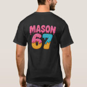 T-shirt Mason 67 Crème de glace Mème Funny Six Sept mason (Dos)
