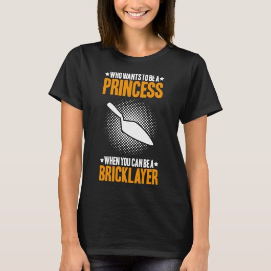 T-shirt Mason Princess Bricklayer (Devant)