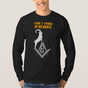 T-shirt Masons Je n'ai pas peur de la chèvre Père maçonniq
