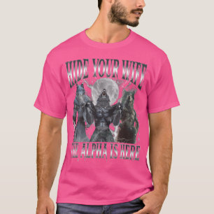 T-shirt Masquer Votre Femme L'Alpha Est Ici Drôle Alpha Wo