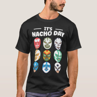 T-shirt Masques de Luchador C'est le jour des Nachos  1