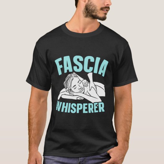 T-shirt Massage de massothérapeute de fascia Whisperer (Devant)