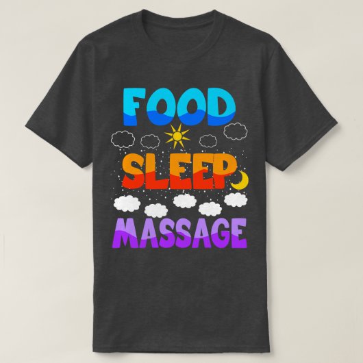 T-shirt Massage du sommeil alimentaire (Design devant)