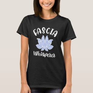 T-shirt Massage Thérapie Fascia Whisperer Myofascial Lotus