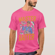 Master Baiter : Drôle Expert Tee