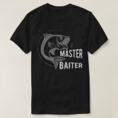 T-shirt Master Baiter Pêche Hook Funny Fisherman Don T (Design devant)