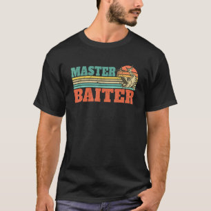T-shirt Master Baiter Pêcheurs Pêcheurs Pêcheurs Pêcheurs 