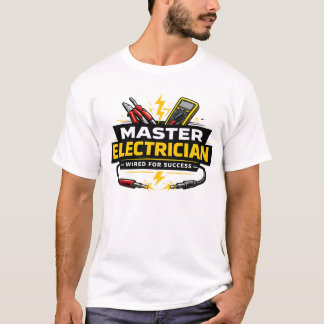 T-shirt Master Electrician Wired For Success Shirt