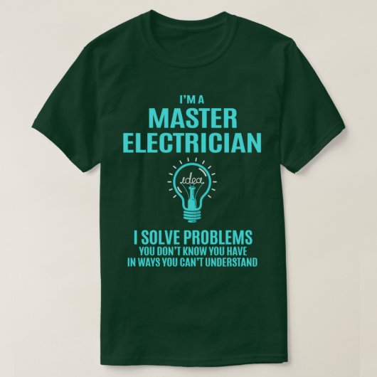 T-shirt Master Electricien I Solve Problems Cadeau (Design devant)