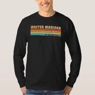 T-shirt Master Mariner Titre du travail Profession Anniver