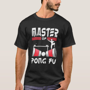 T-shirt Master of Pong Fu - Beer Pong Party