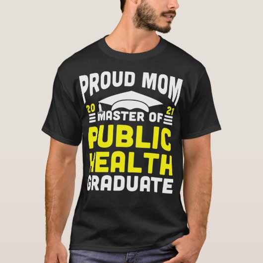 T-shirt Master of Public Health Fier Maman Graduate 2021 D (Devant)