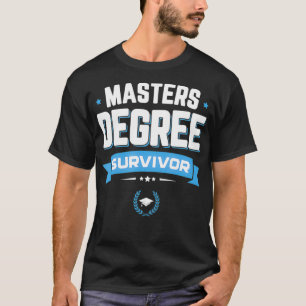 T-shirt Master Survivor Funny Graduation School G