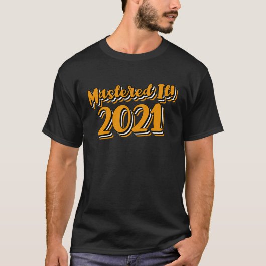 T-shirt Mastered It 2021  Graduation Him Her 60s 70s Retro (Devant)