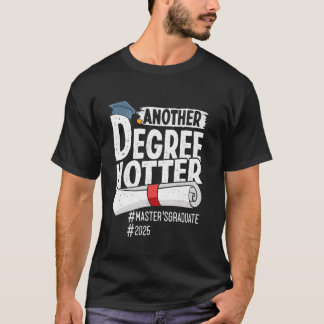 T-shirt Master's Degree UN AUTRE DEGRÉ HOTTER Funny Master