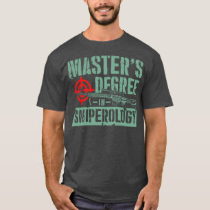 T-shirt Masters Diplôme en Sniperologie carabine cadeau