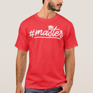 T-shirt Masters Diplôme Master étudiant