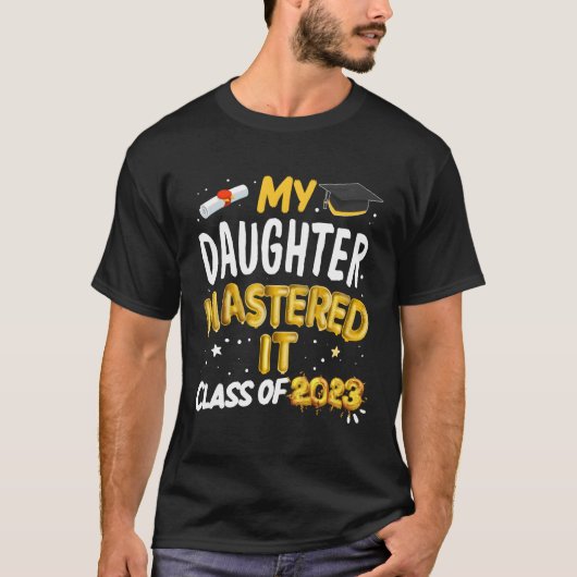 T-shirt Masters Graduation Ma Fille L'A Maîtrisée Classe O (Devant)