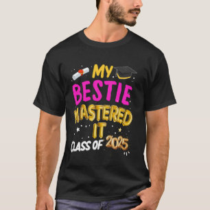 T-shirt Masters Graduation My Bestie Mastered It Classe de