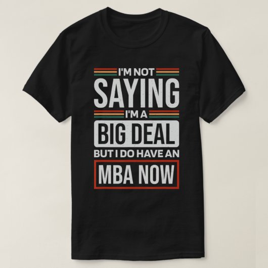 T-shirt Masters of Business Administration Design pour MBA (Design devant)