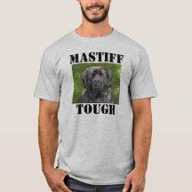 T-shirt Mastiff Tough