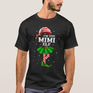 T-shirt Matching Family Group I m The Mimi Elf Christmas 