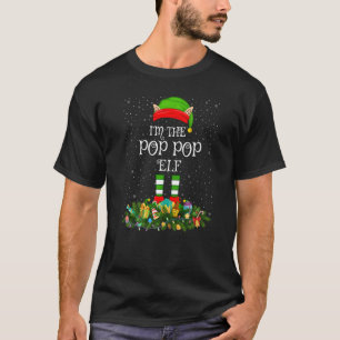 T-shirt Matching Family Group I'm The Pop Pop Elf Christma
