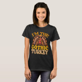 T-shirt Matching I'm The Gothic Turkey Thanksgiving (Devant entier)