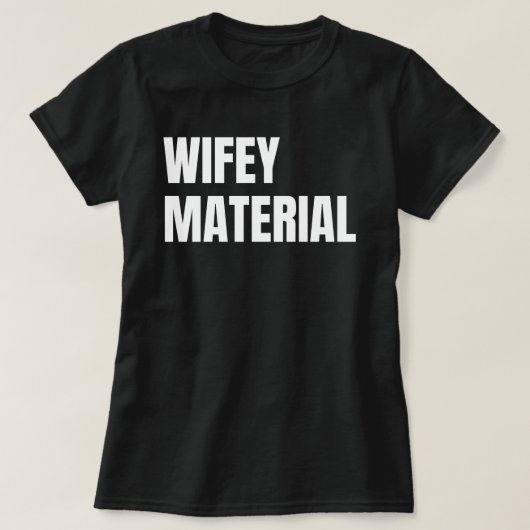 T-shirt Matériel Wifey (Design devant)