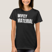 T-shirt Matériel Wifey (Devant)