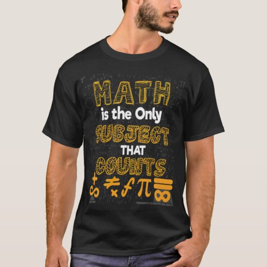 T-shirt Math Citation Math Math Est Le Seul Sujet Qui Comp (Devant)