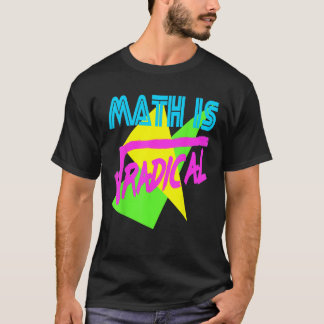 T-shirt Math Drôle Est Radical Retro 80s Vintage Algebra T