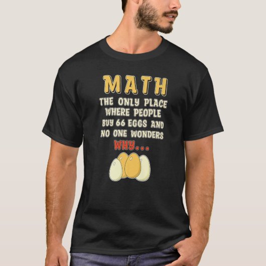 T-shirt Math eggs Mathematics Numbers Calculation (Devant)
