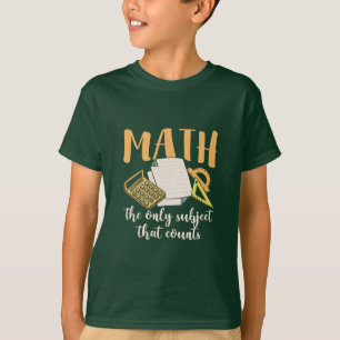 T-shirt Math Enseignant Math Le Seul Sujet