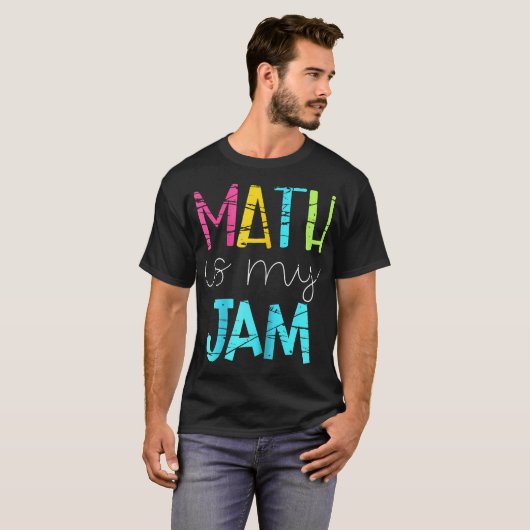 T-shirt Math Enseignant Math Math Est Mon Jam (Devant entier)