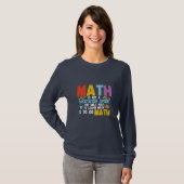 T-shirt Math Enseignant Math Math N'Est Pas Un Spectateur (Devant entier)