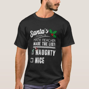 T-shirt Math Enseignant Noël Santas Liste Funny Naughty T