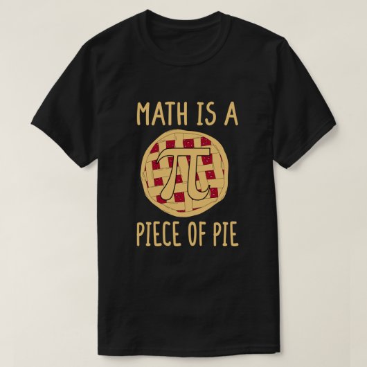 T-shirt Math est un morceau de gâteau amusant Pi Jour 3.14 (Design devant)