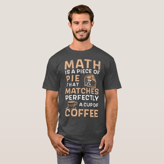 T-shirt Math est un morceau de Pie Pi Day Café (Devant entier)