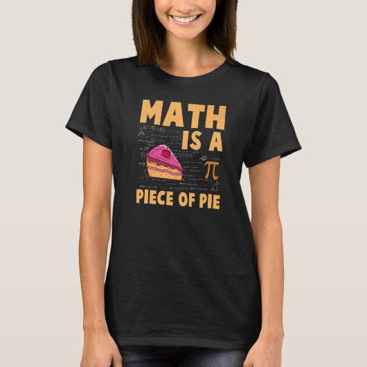 T-shirt Math est un morceau de Pie Pi Day & Math (Devant)