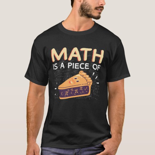 T-shirt Math est un morceau de Pie Pi Day & Math Calculati (Devant)