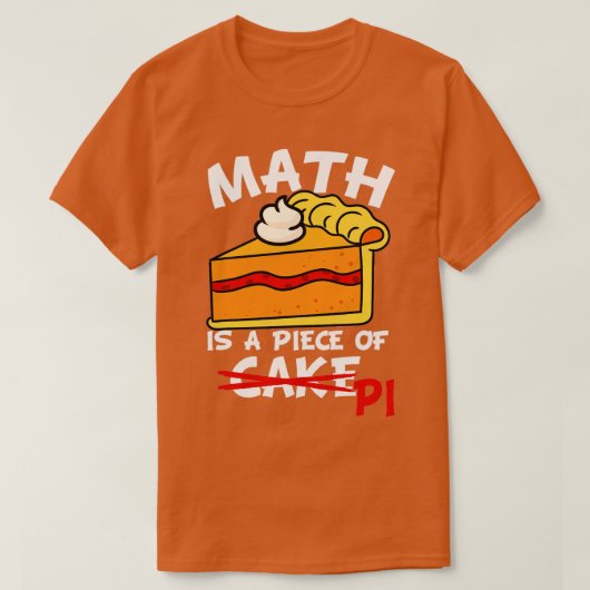 T-shirt Math Est Une Pièce De Pi Mathématiques Enseignant  (Design devant)