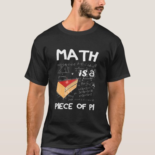 T-shirt Math Est Une Pièce De Tarte - Math Lover Pi Day (Devant)