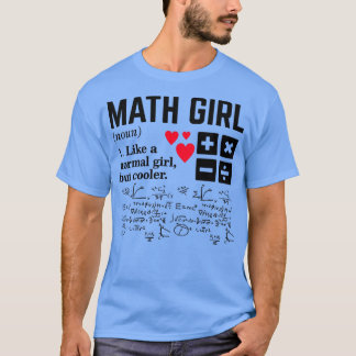 T-shirt Math Girl Like a Normal Girl but Glacière1