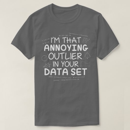 T-shirt Math Is Fun Outlier Data Set Statistics Science (Design devant)