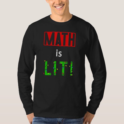 T-shirt Math is Lit Holiday Math enseignant Décor de Noël (Devant)